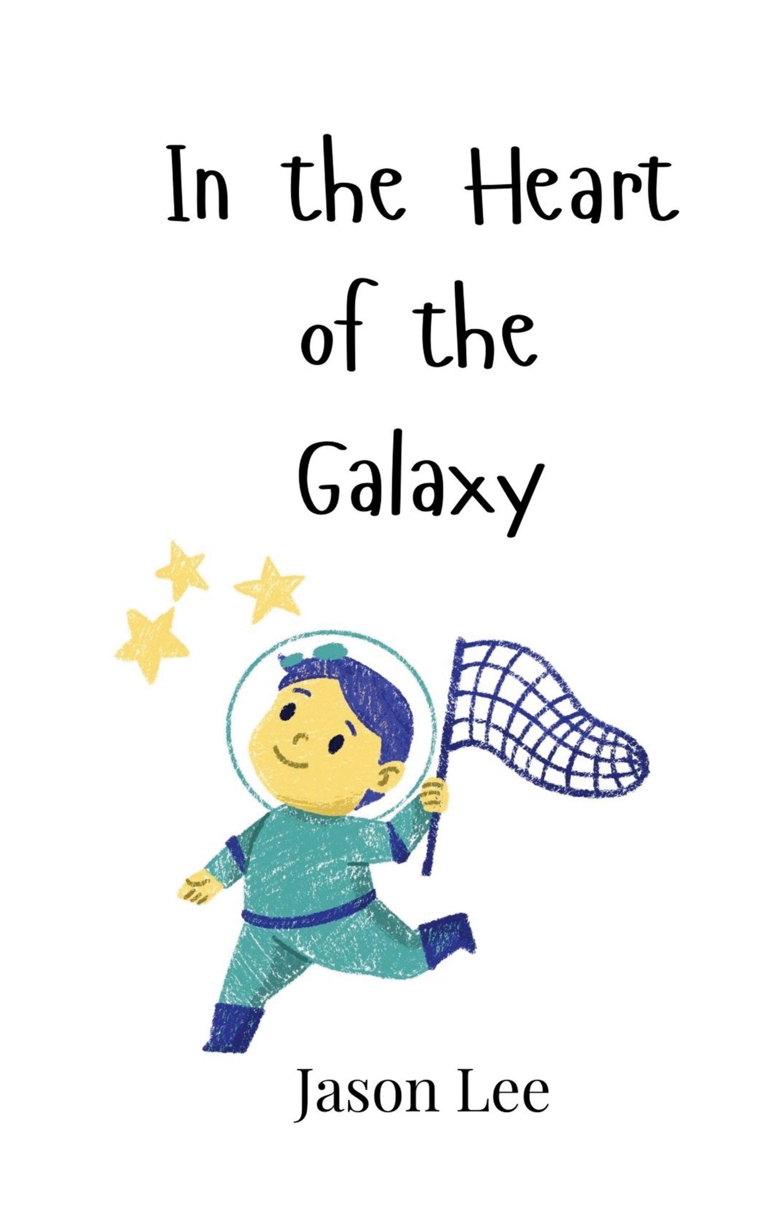 Vorderes Coverbild In the Heart of the Galaxy