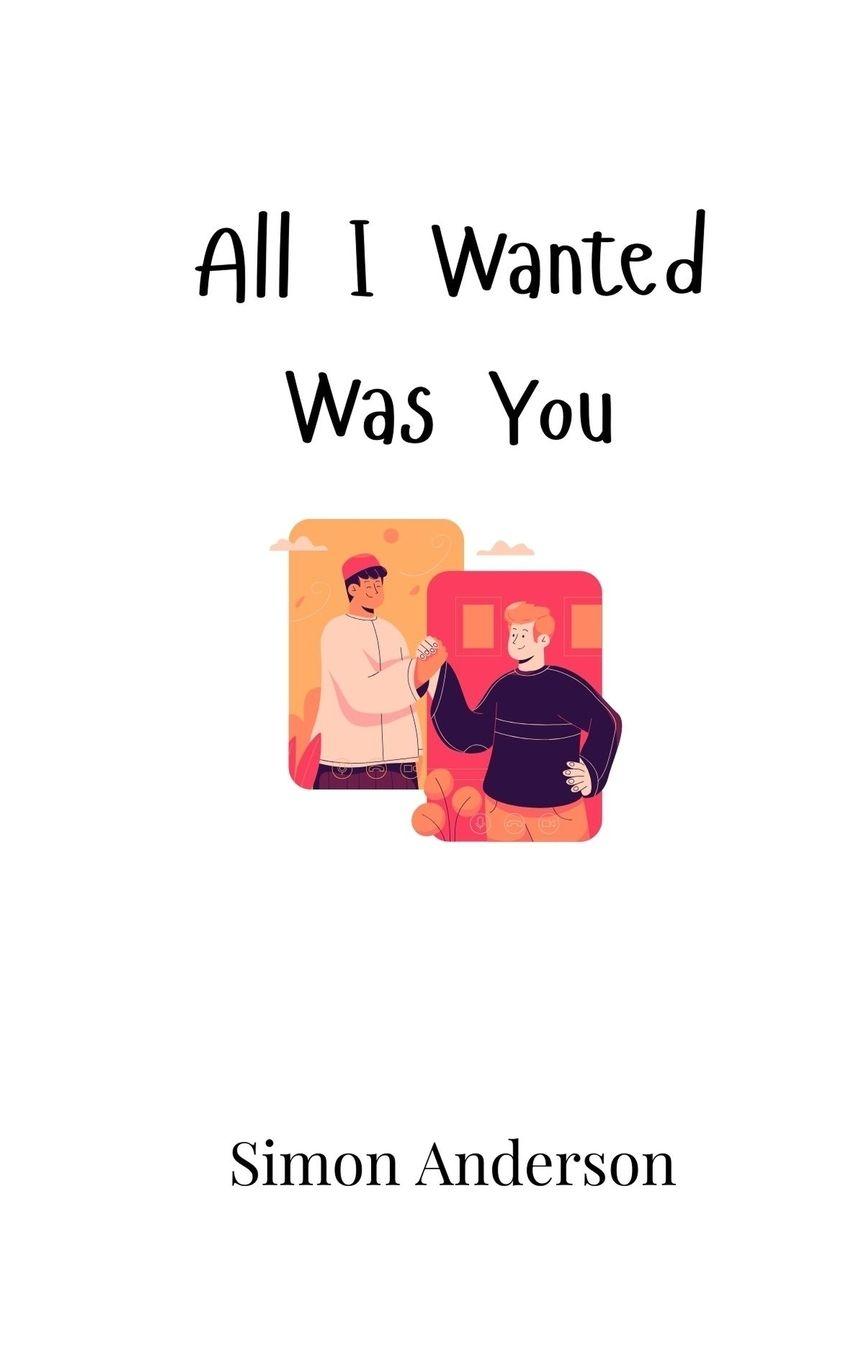 Vorderes Coverbild All I Wanted Was You