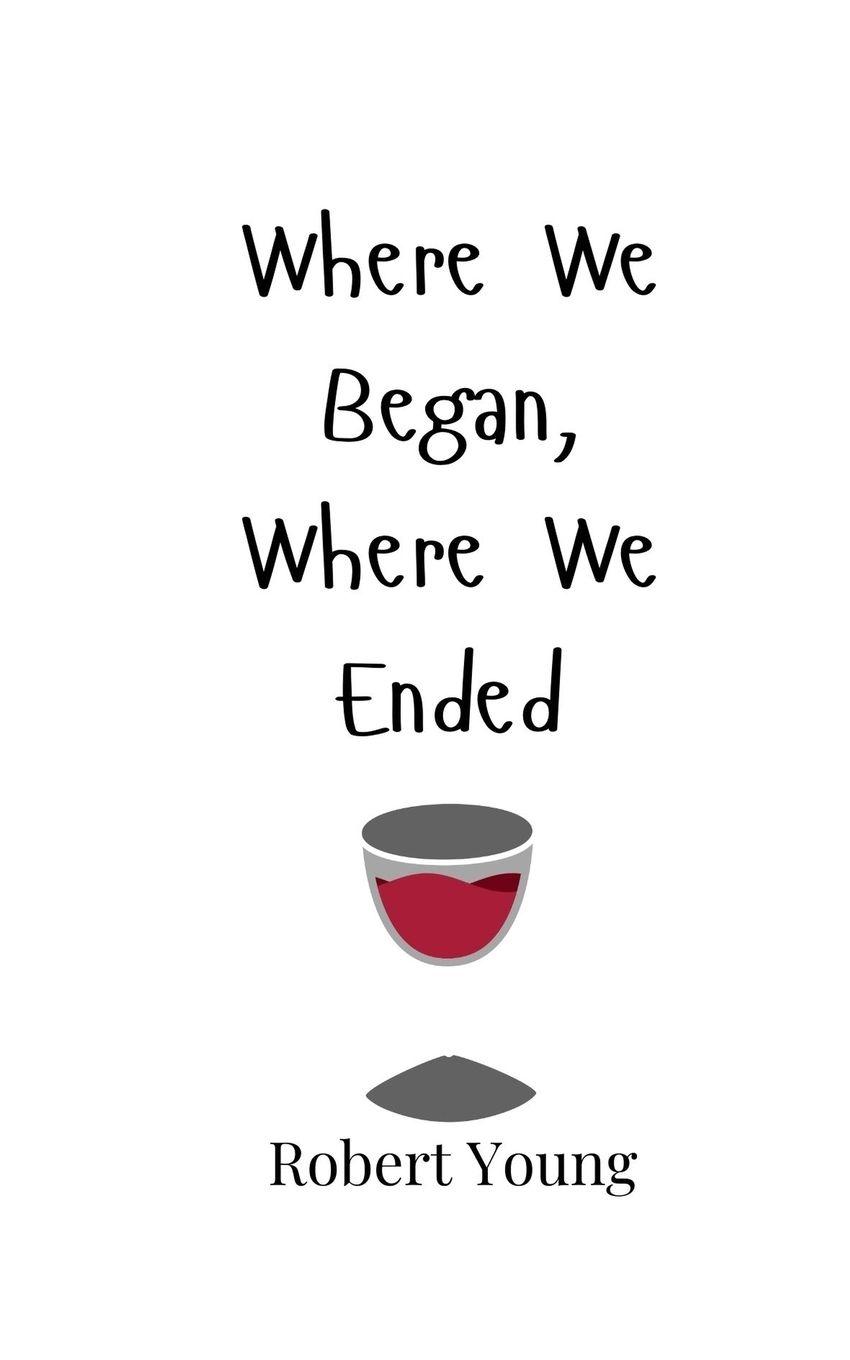 Vorderes Coverbild Where We Began, Where We Ended