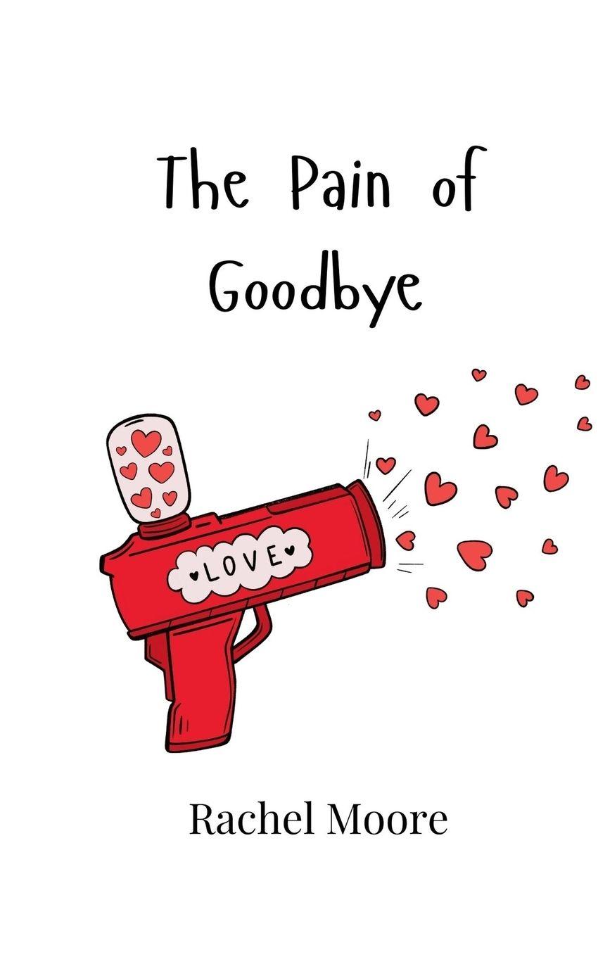 Vorderes Coverbild The Pain of Goodbye