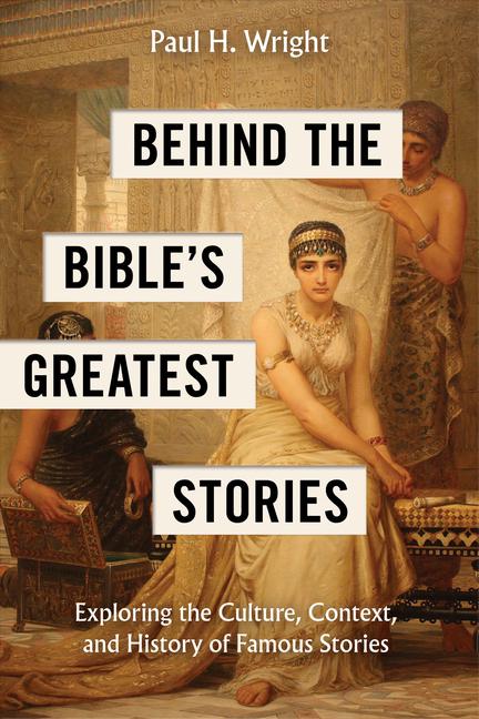 Vorderes Coverbild Behind the Bible's Greatest Stories