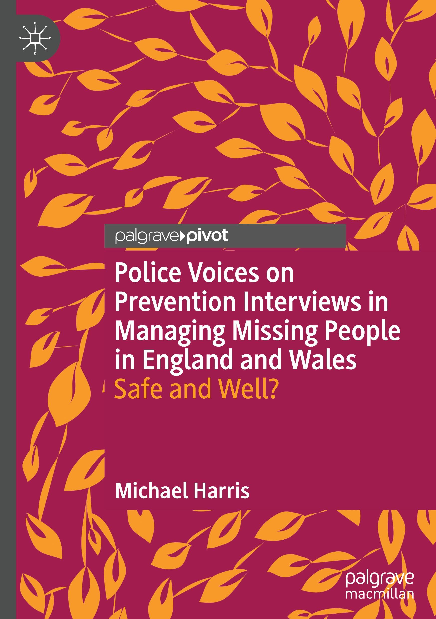 Vorderes Coverbild Police Voices on Prevention Interviews in Managing Missing People in England and Wales