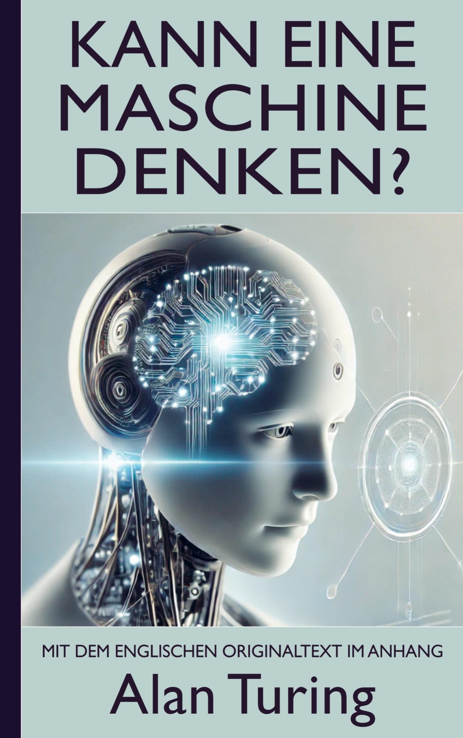 Vorderes Coverbild Alan Turing: Kann eine Maschine denken? (Mit dem englischen Originaltext im Anhang)