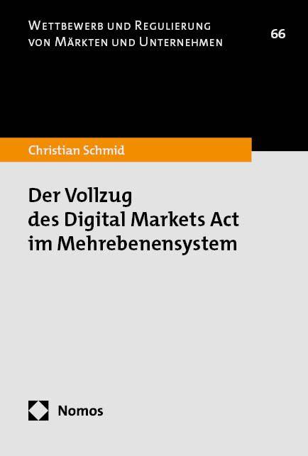 Vorderes Coverbild Der Vollzug des Digital Markets Act im Mehrebenensystem