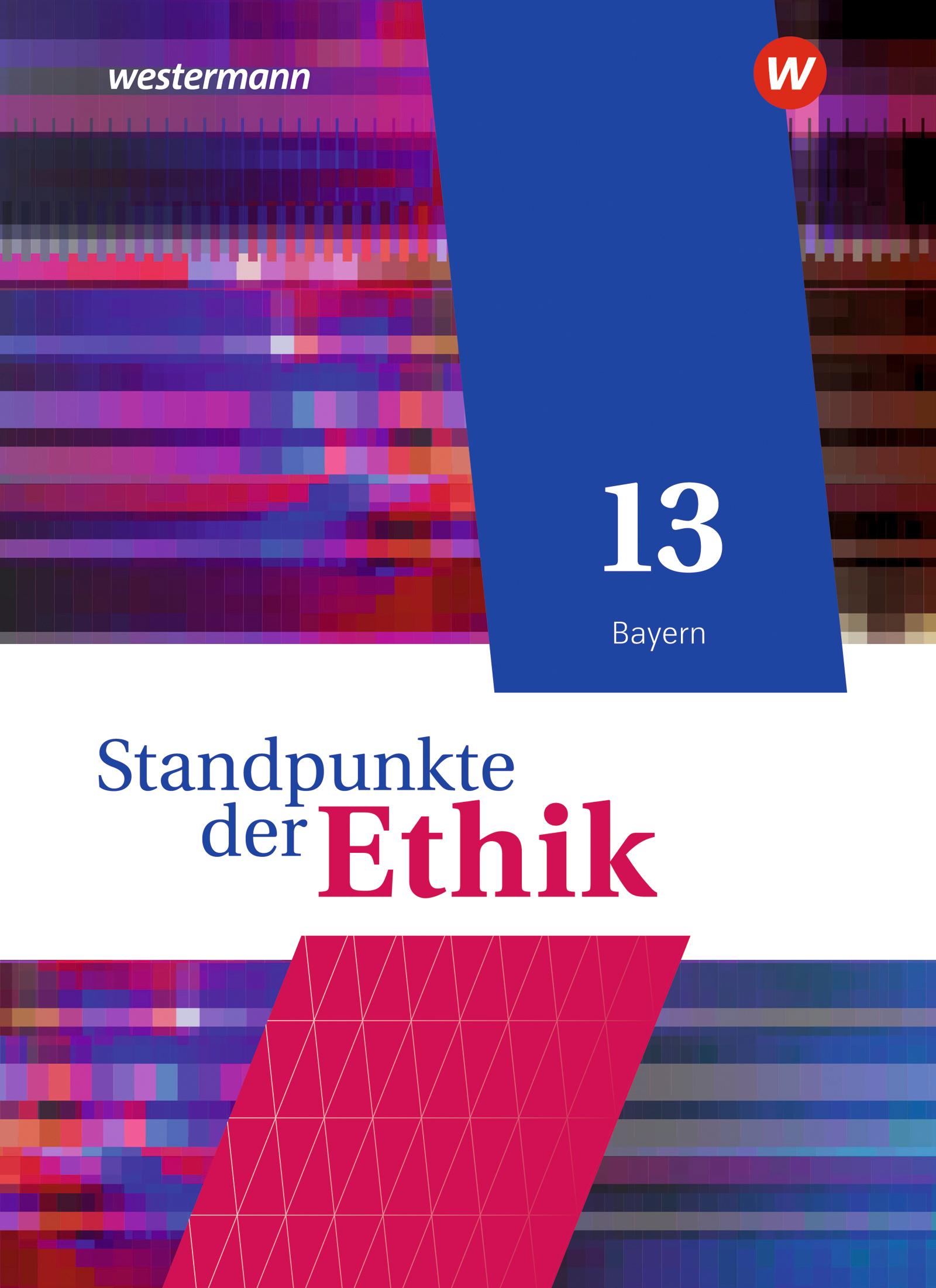 Vorderes Coverbild Standpunkte der Ethik 13. Schulbuch. Bayern
