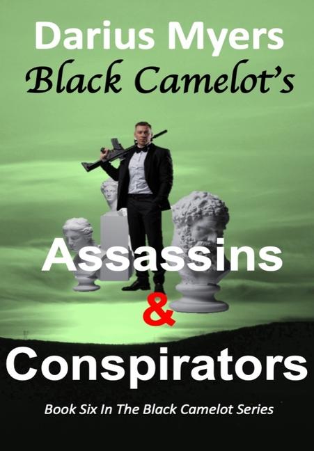 Vorderes Coverbild Black Camelot's Assassins & Conspirators