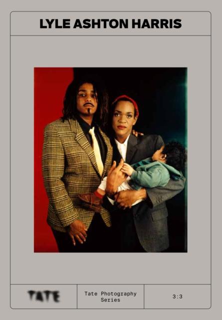 Vorderes Coverbild Tate Photography: Lyle Ashton Harris