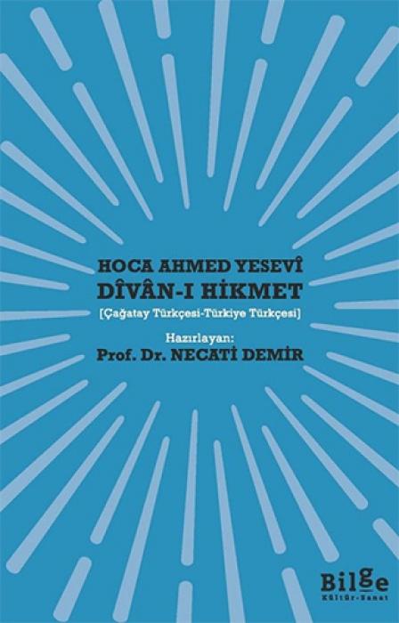 Vorderes Coverbild Divan-i Hikmet Cagatay Türkcesi - Türkiye Türkcesi