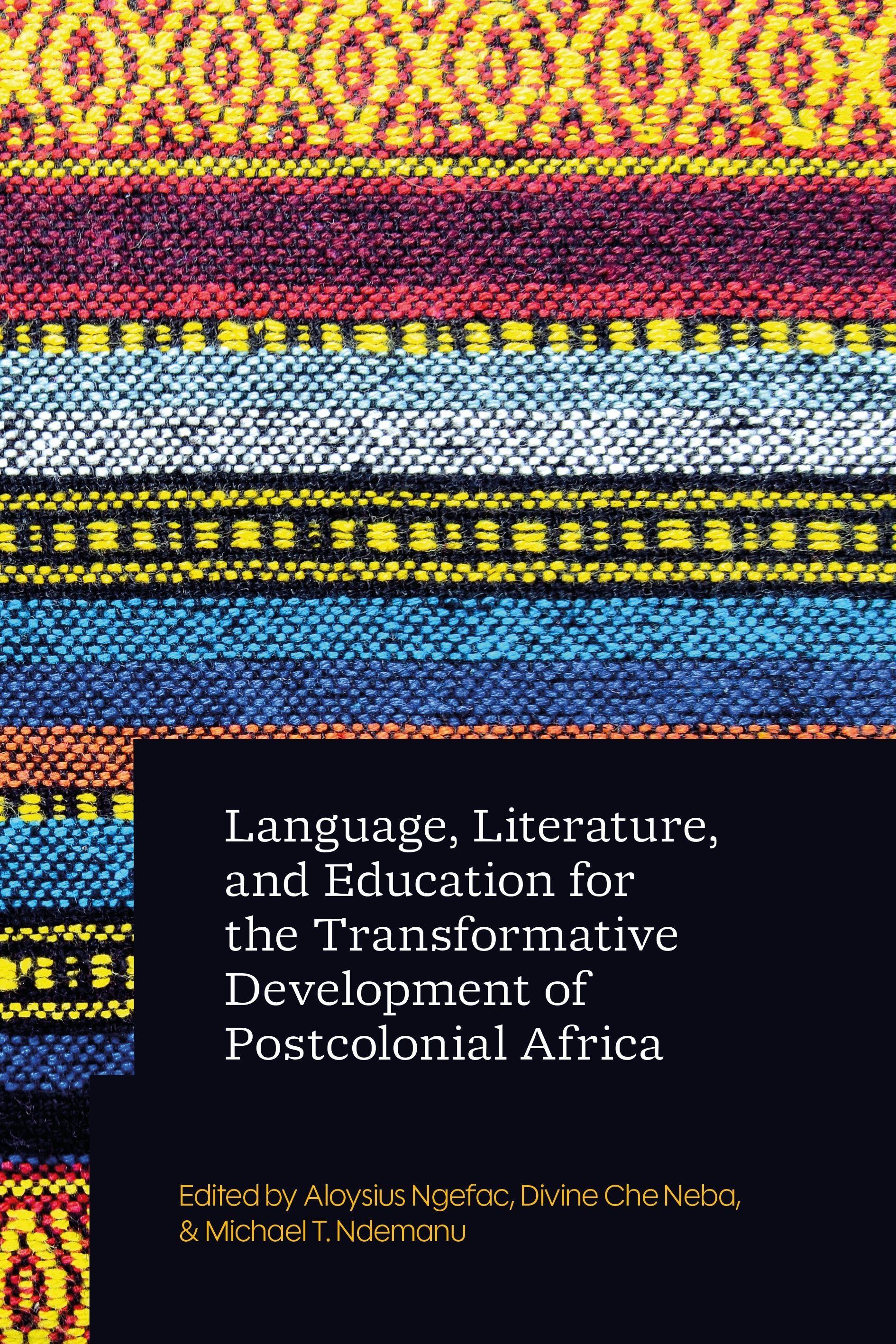 Vorderes Coverbild Language, Literature, and Education for the Transformative Development of Postcolonial Africa