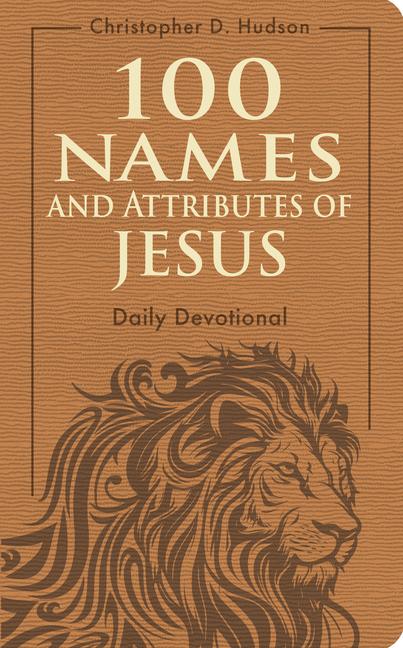 Vorderes Coverbild 100 Names and Attributes of Jesus Daily Devotional