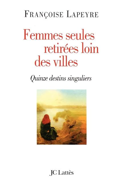 Vorderes Coverbild Femmes seules retirées loin des villes