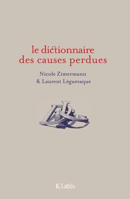 Vorderes Coverbild Dictionnaire des causes perdues