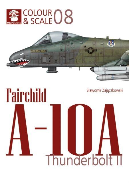 Vorderes Coverbild Colour & Scale No. 08 Fairchild A-10 Thunderbolt II