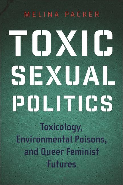 Vorderes Coverbild Toxic Sexual Politics