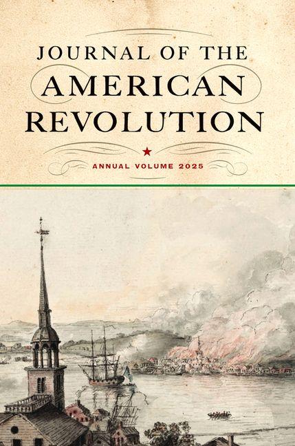 Vorderes Coverbild Journal of the American Revolution 2025