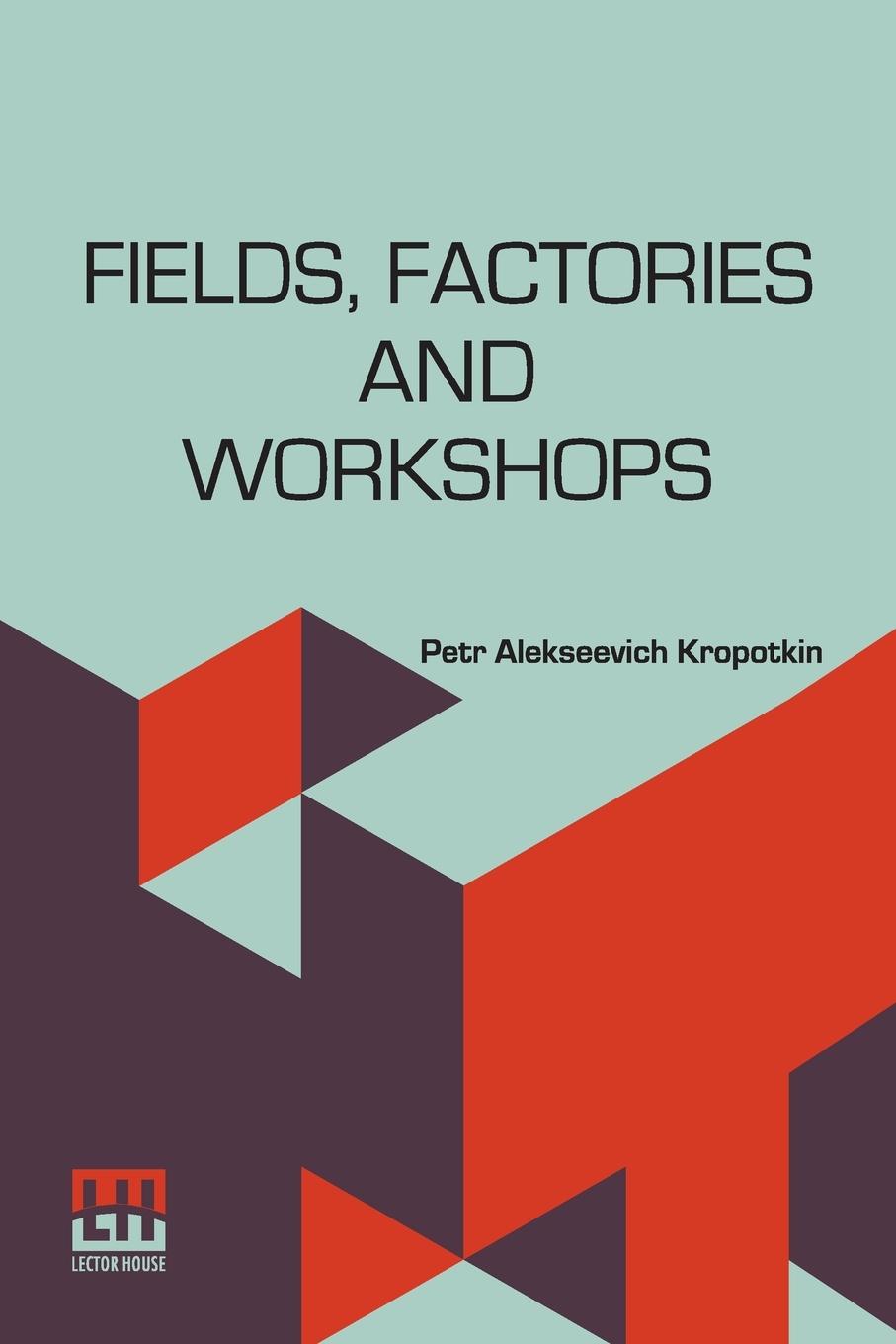 Vorderes Coverbild Fields, Factories And Workshops