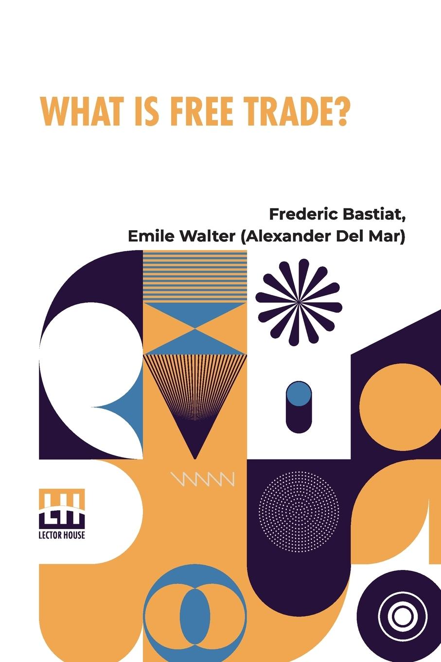 Vorderes Coverbild What Is Free Trade?
