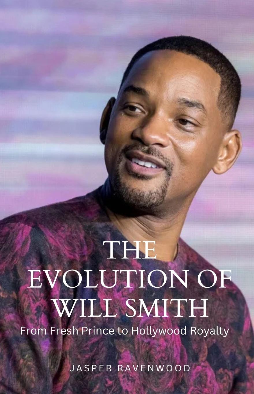 Vorderes Coverbild The Evolution of Will Smith