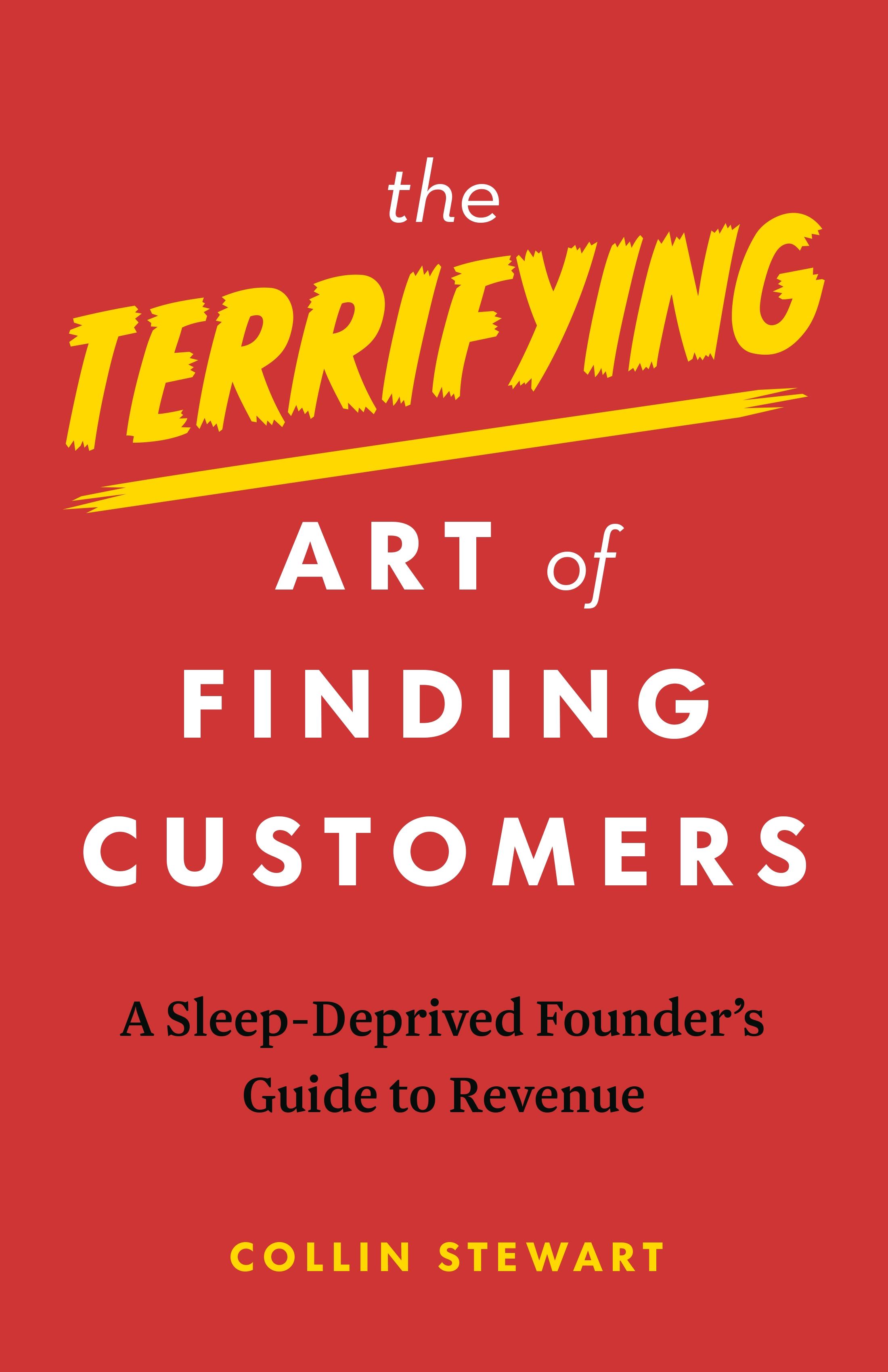 Vorderes Coverbild The Terrifying Art of Finding Customers