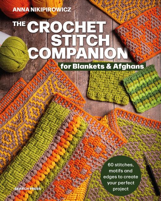 Vorderes Coverbild The Crochet Stitch Companion for Blankets and Afghans