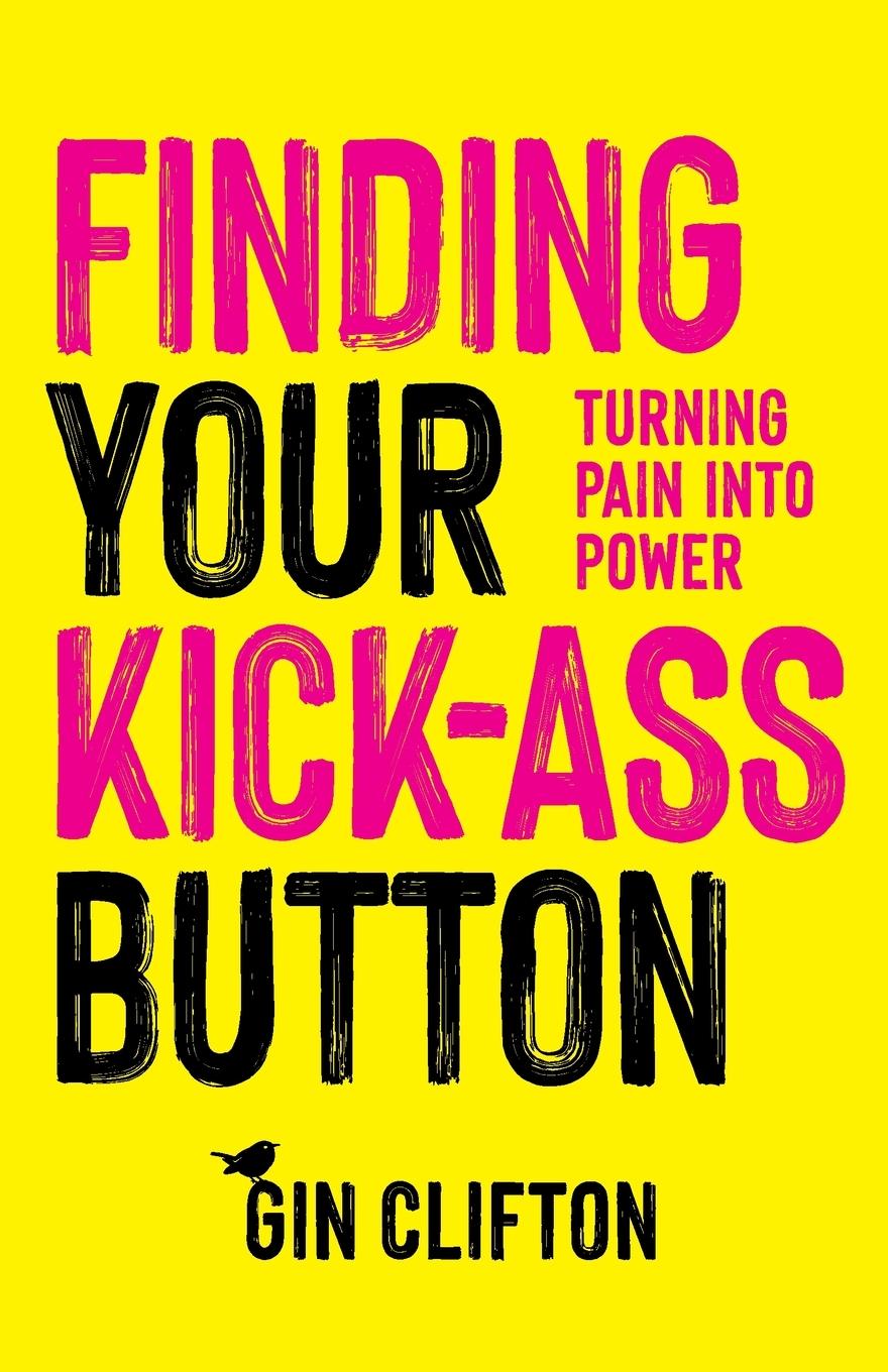 Vorderes Coverbild Finding Your Kick-Ass Button
