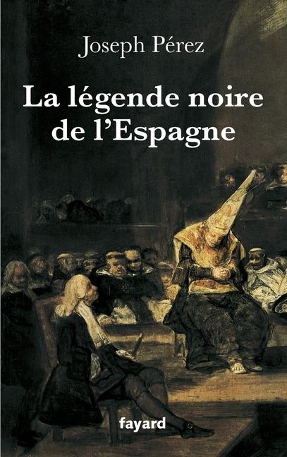Vorderes Coverbild La légende noire de l'Espagne