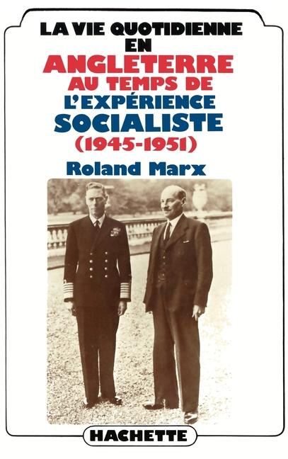 Vorderes Coverbild La vie quotidienne en Angleterre au temps de l'expérience socialiste (1945-1952)