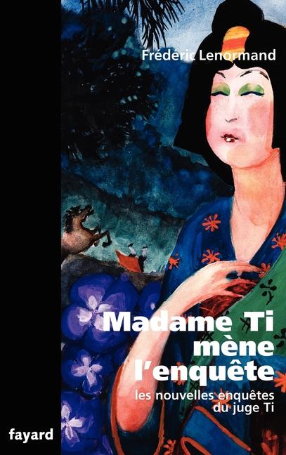 Vorderes Coverbild Madame Ti mène l'enquête