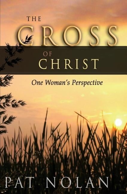 Vorderes Coverbild Cross of Christ: One Woman's Perspective