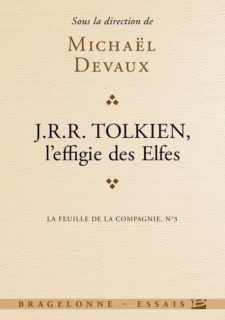 Vorderes Coverbild La Feuille de la Compagnie T3 Tolkien, l'effigie des elfes