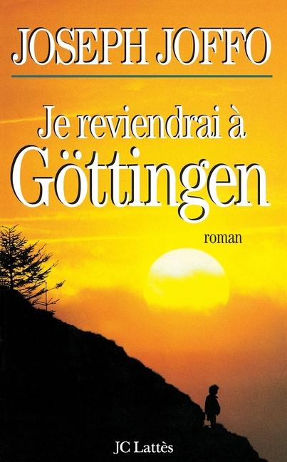 Vorderes Coverbild Je reviendrai à Göttingen