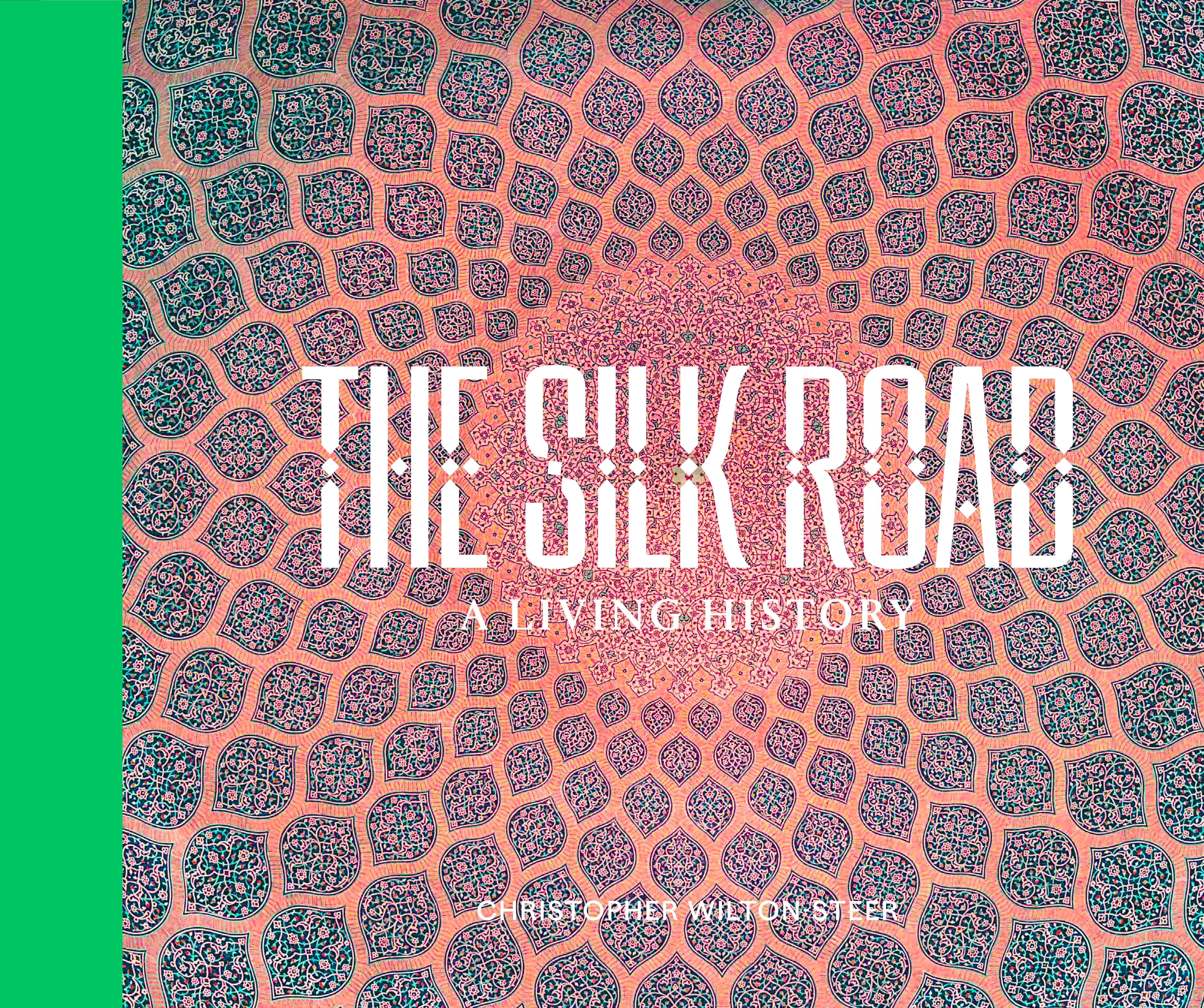 Vorderes Coverbild The Silk Road: A Living History