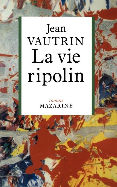 Vorderes Coverbild La Vie ripolin