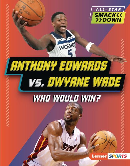 Vorderes Coverbild Anthony Edwards vs. Dwyane Wade
