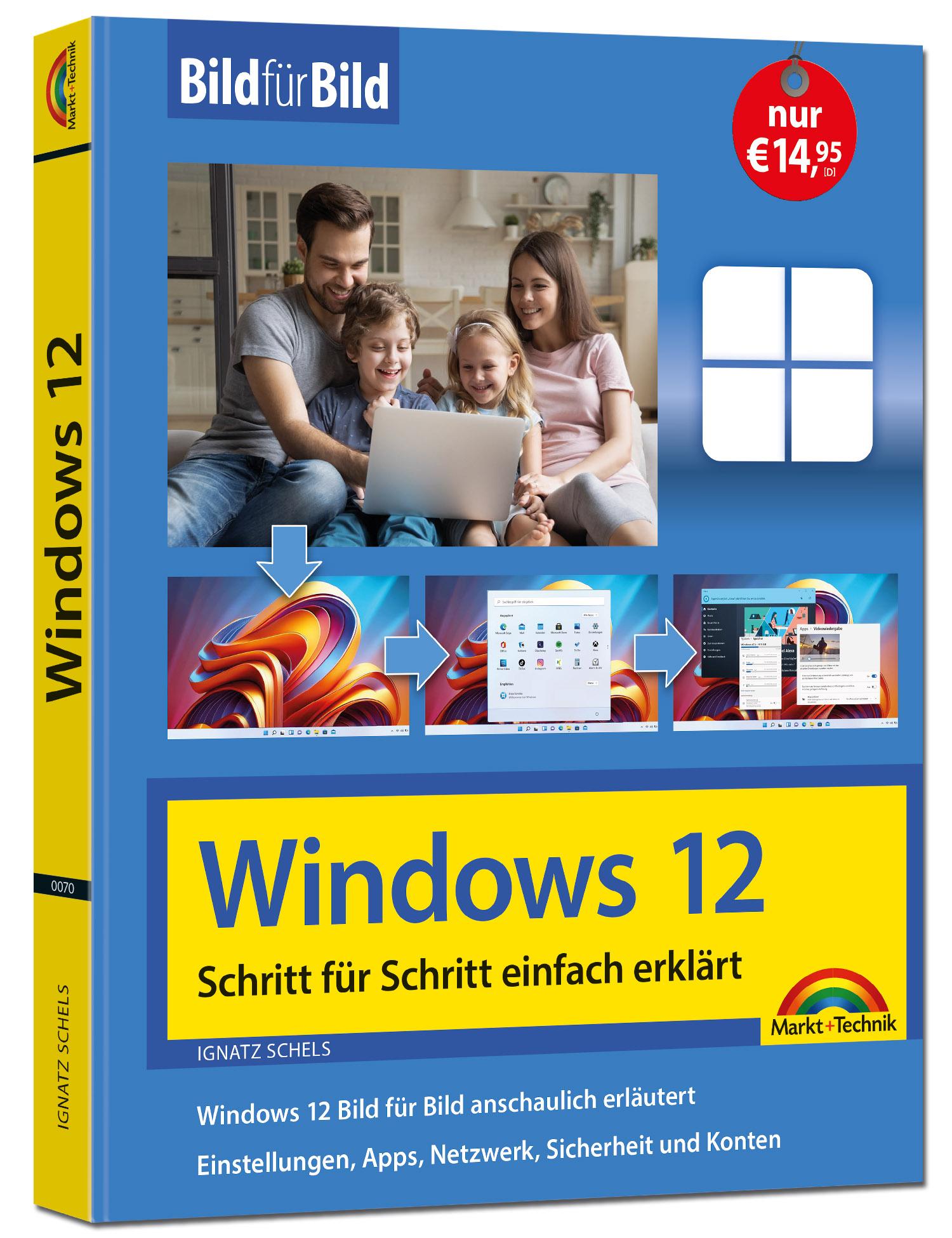 Vorderes Coverbild Windows 12 Bild für Bild erklärt - das neue Windows 12. Anleitung in Bildern erklärt.