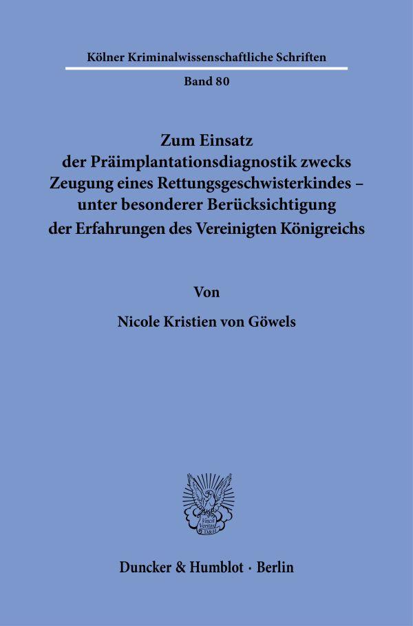 Vorderes Coverbild Zum Einsatz der Präimplantationsdiagnostik zwecks Zeugung eines Rettungsgeschwisterkindes - unter besonderer Berücksichtigung der Erfahrungen des Vereinigten Königreichs