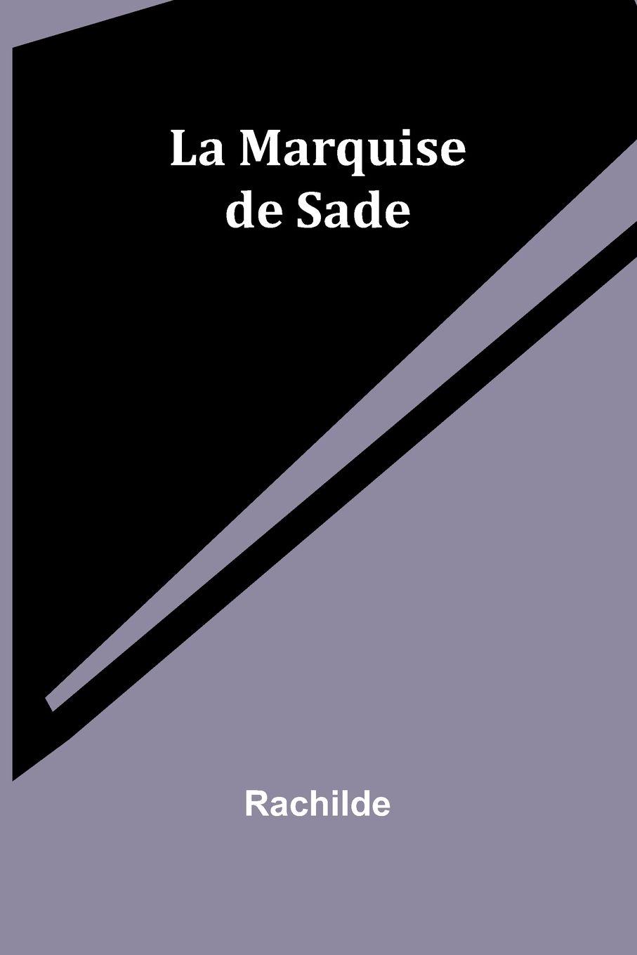 Vorderes Coverbild La Marquise de Sade