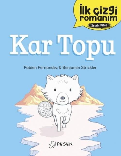 Vorderes Coverbild Ilk Cizgi Romanim Kar Topu