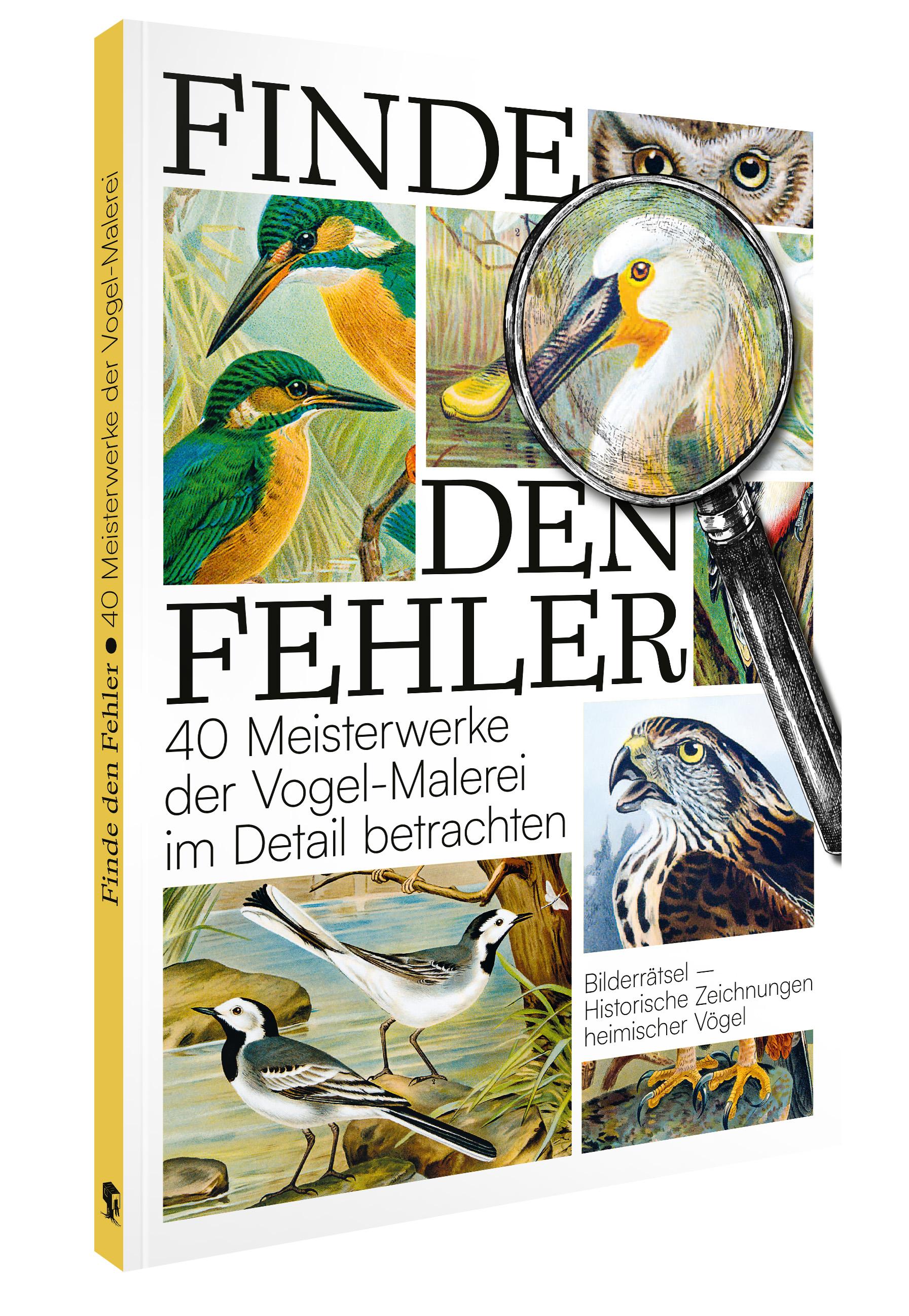 Vorderes Coverbild Finde den Fehler - 40 Meisterwerke der Vogel-Malerei