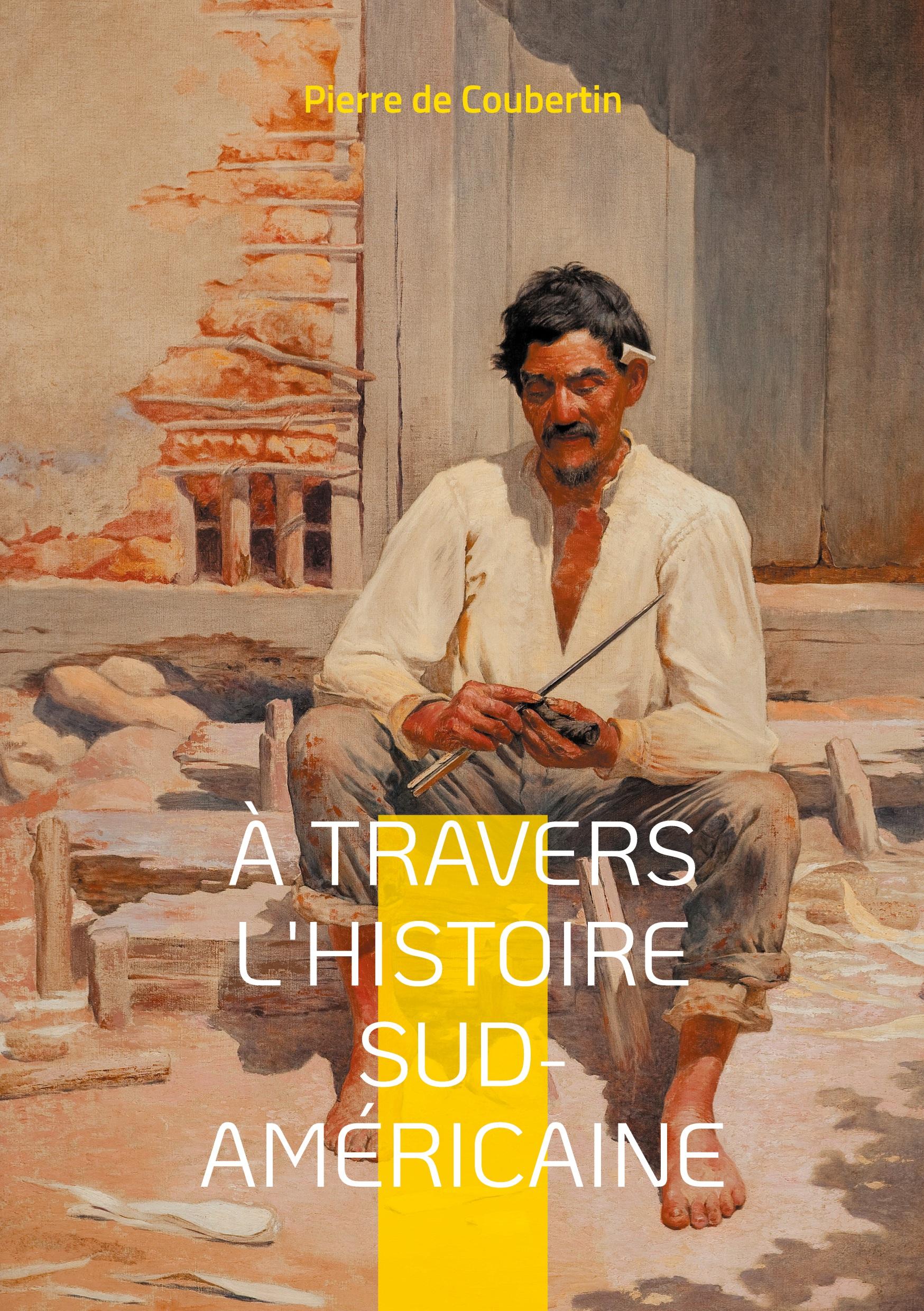 Vorderes Coverbild À travers l'Histoire Sud-Américaine