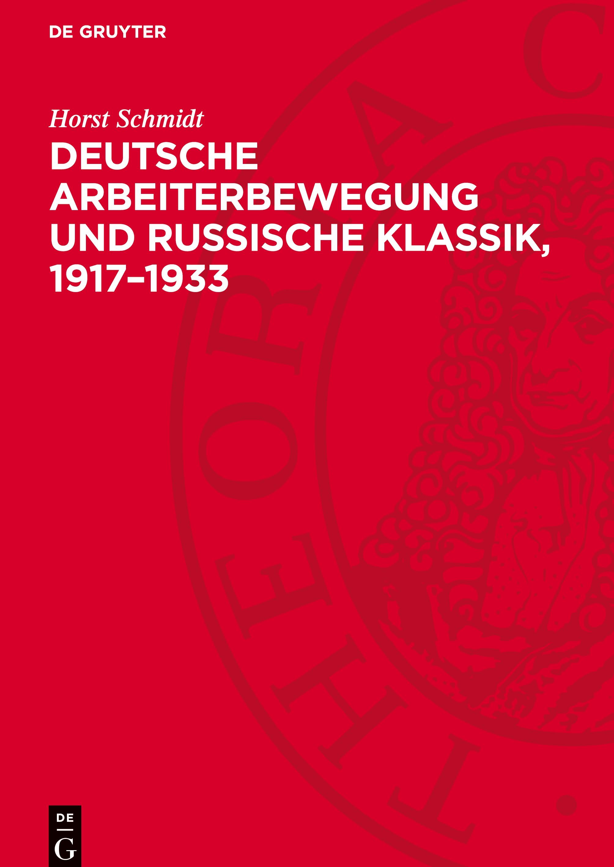 Vorderes Coverbild Deutsche Arbeiterbewegung und Russische Klassik, 1917-1933