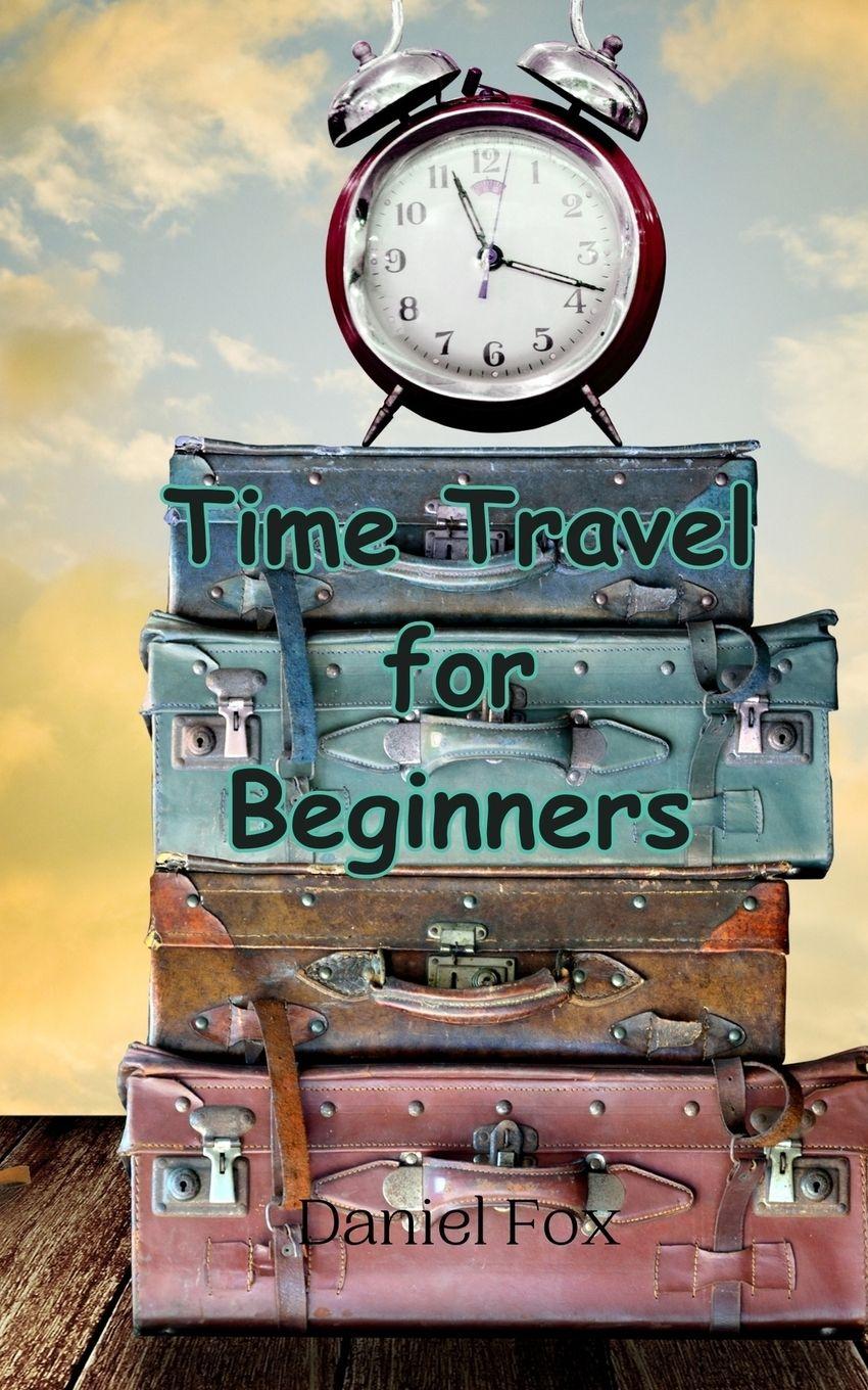 Vorderes Coverbild Time Travel for Beginners