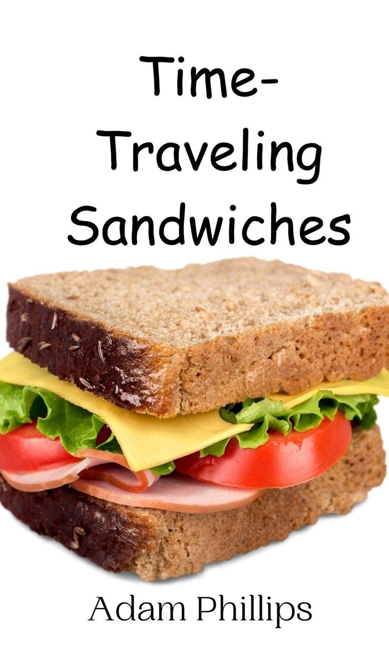 Vorderes Coverbild Time-Traveling Sandwiches