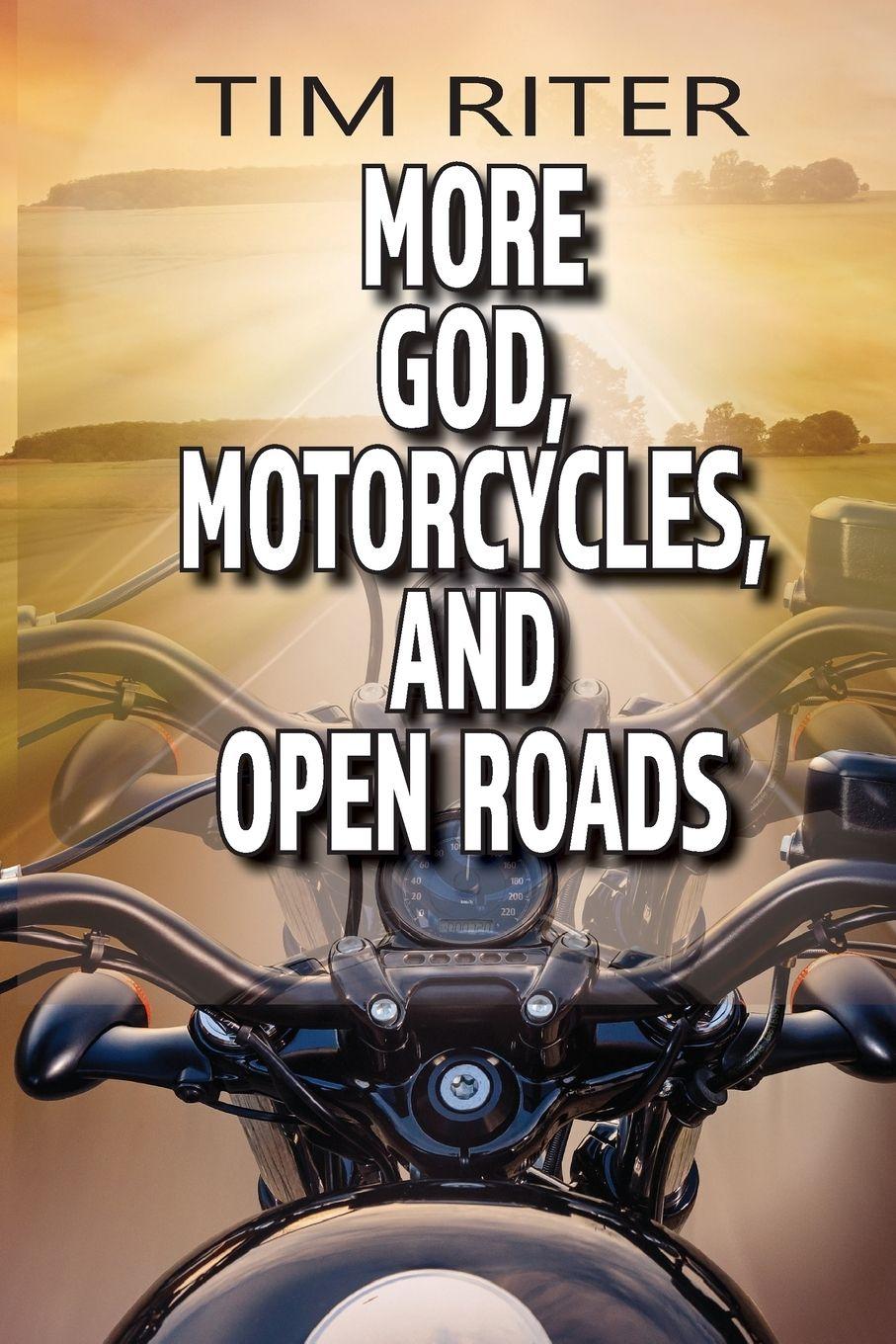 Vorderes Coverbild More God, Motorcycles, and Open Roads