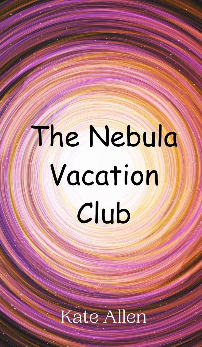 Vorderes Coverbild The Nebula Vacation Club