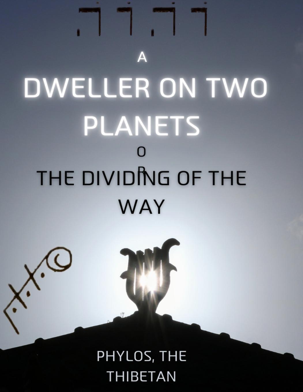 Vorderes Coverbild A Dweller on Two Planets