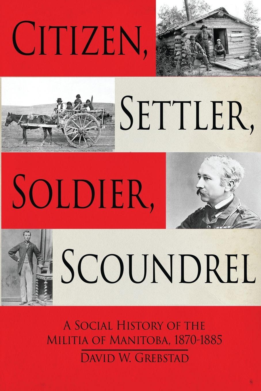 Vorderes Coverbild Citizen, Settler, Soldier, Scoundrel