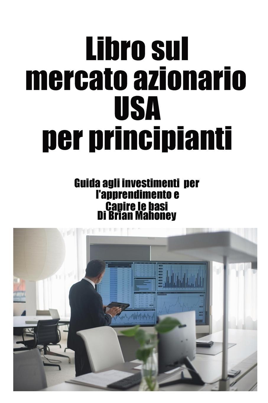 Vorderes Coverbild Libro sul mercato azionario USA per principianti