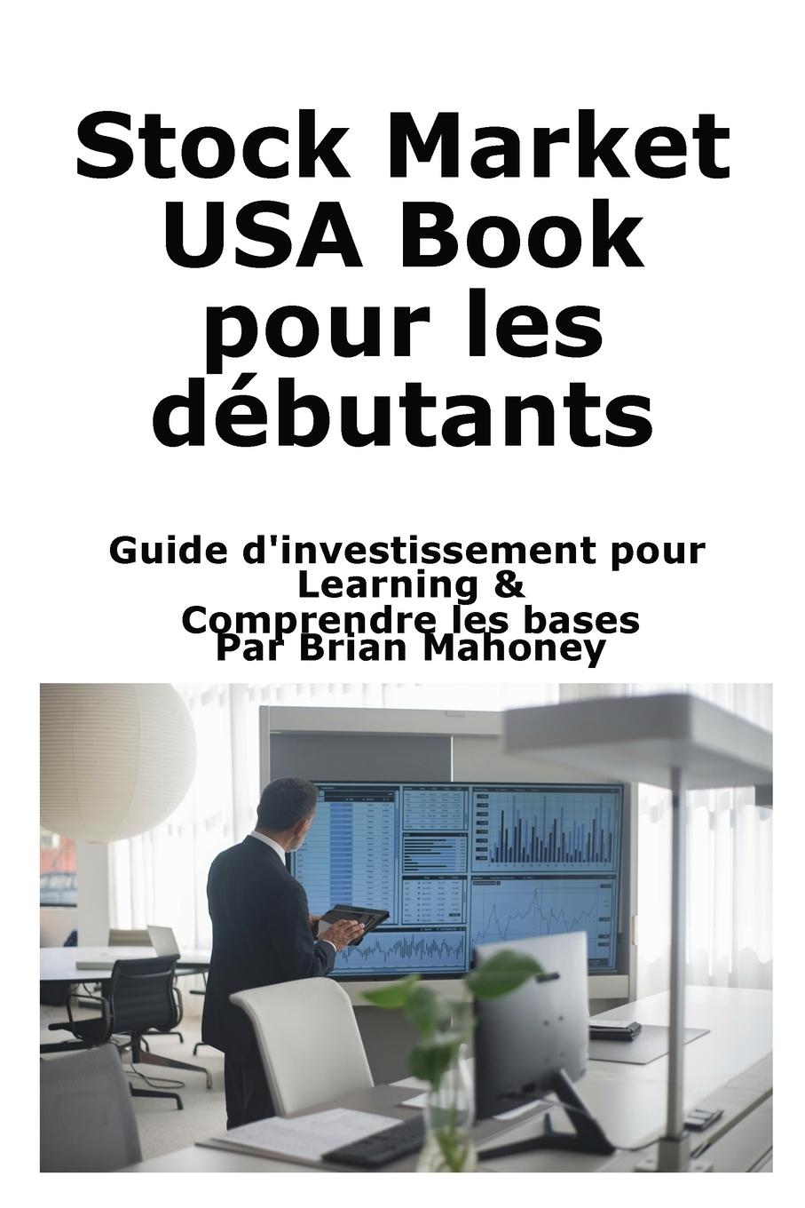 Vorderes Coverbild Stock Market USA Book pour les débutants