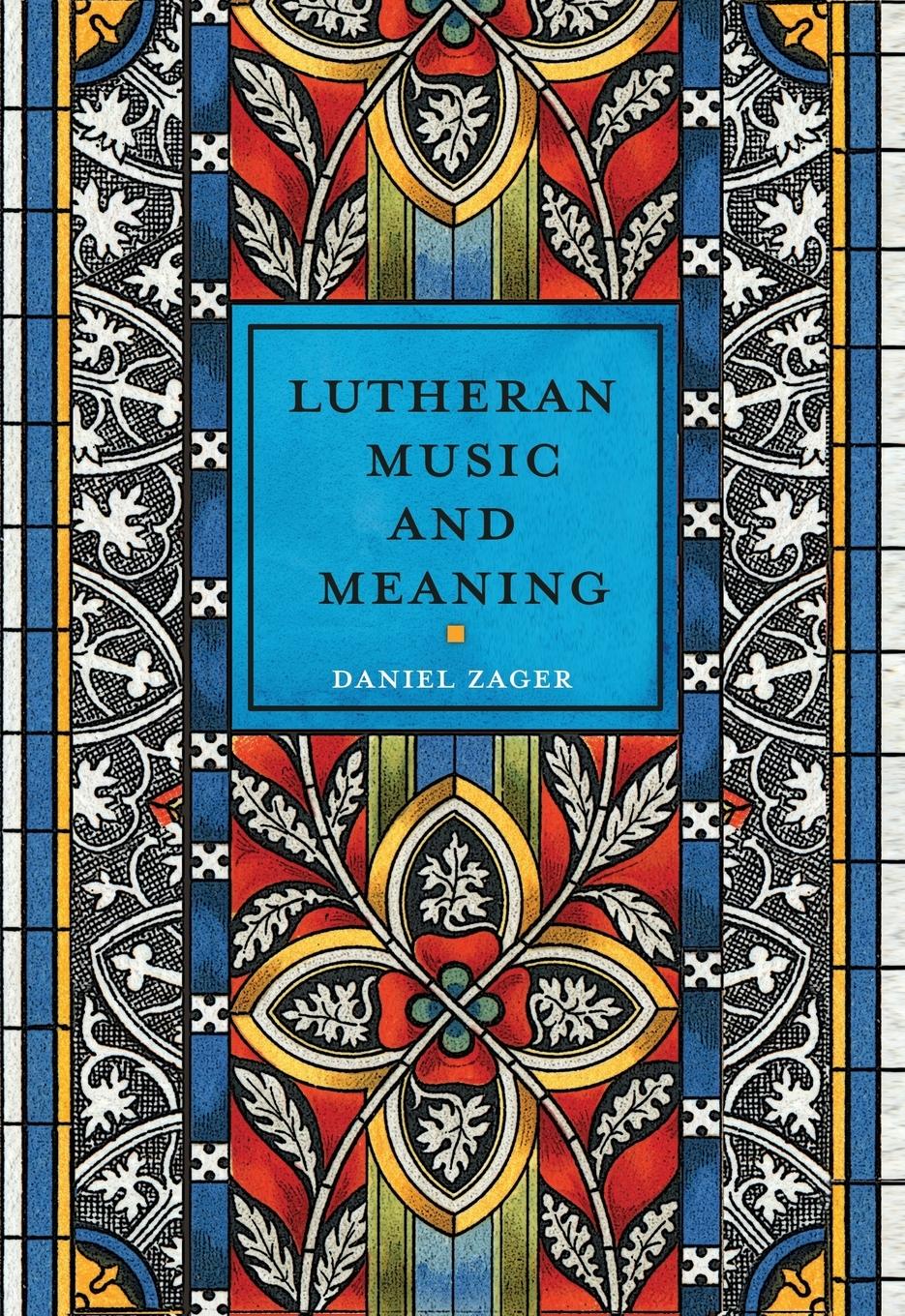 Vorderes Coverbild Lutheran Music and Meaning
